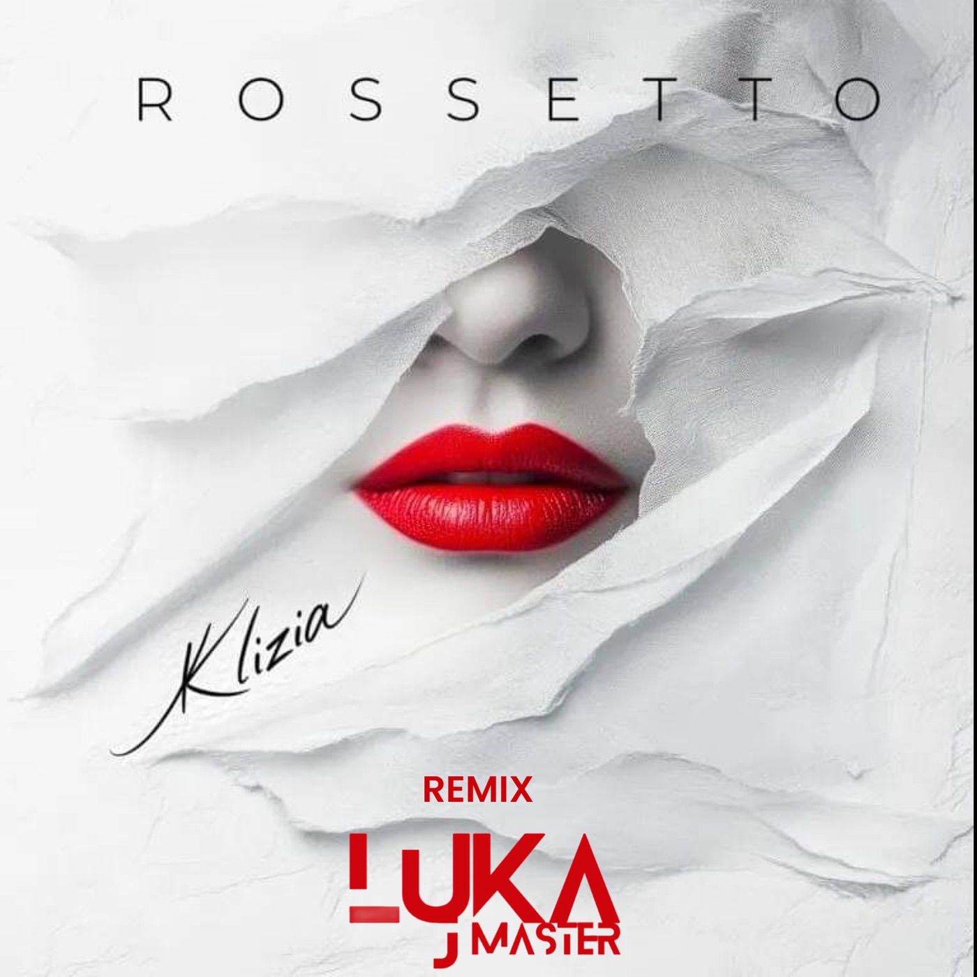 Klizia - Rossetto Remix Luka J Master